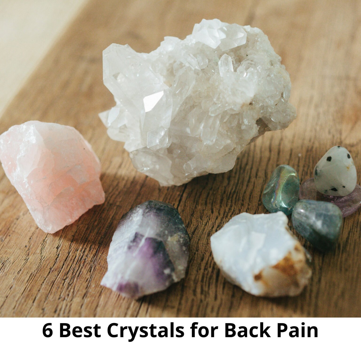6 Best Crystals for Back Pain