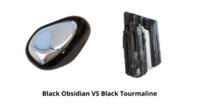 Black Obsidian VS Black Tourmaline