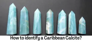 How to identify a Caribbean Calcite