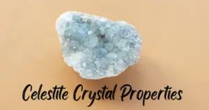 Celestite Crystal Properties