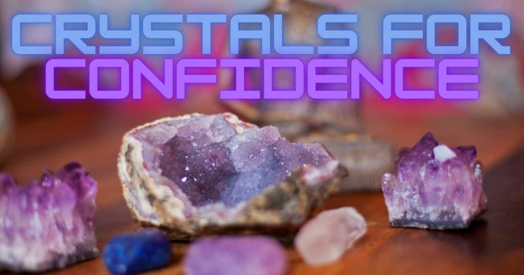 7 Best Crystals for Confidence