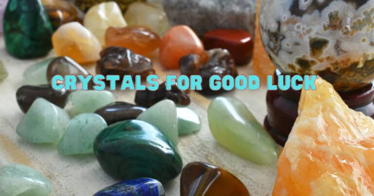 The Best Crystals For Good Luck