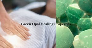Healing Properties of Green Opal