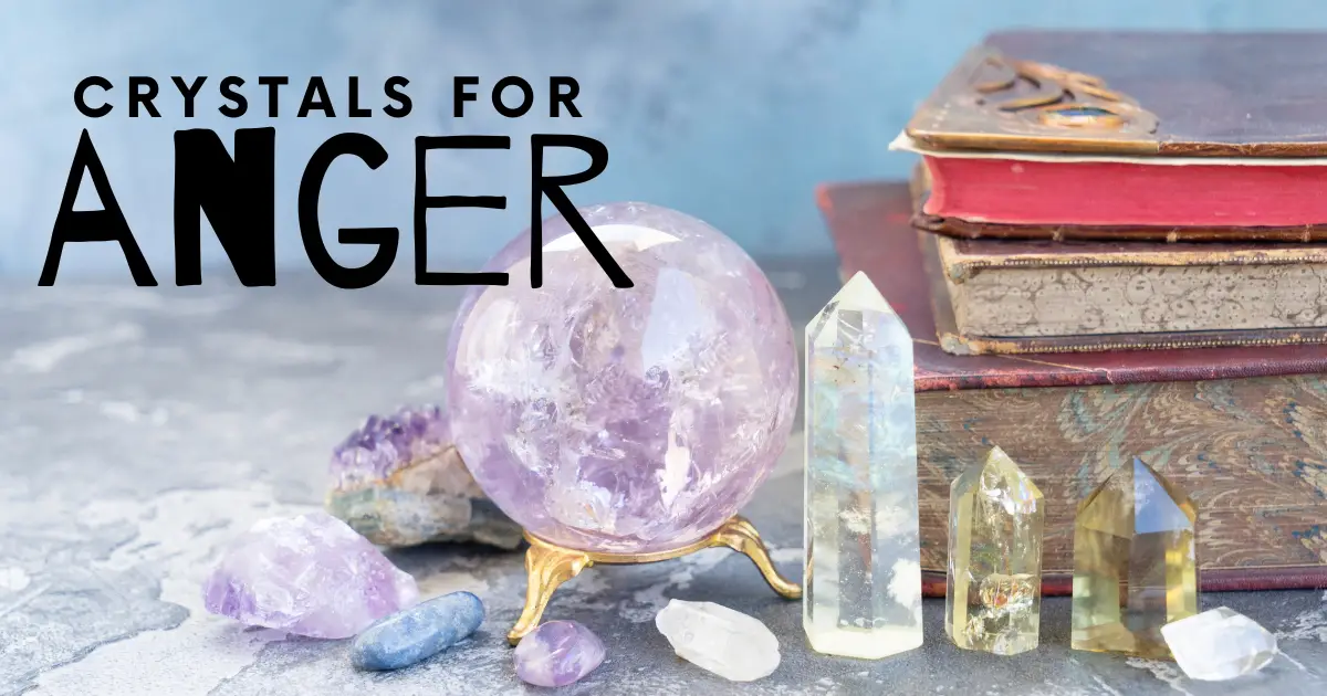9 Best Crystals For Anger
