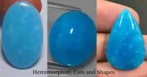 Cuts and Shapes of Hemimorphite