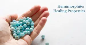 Hemimorphite Healing