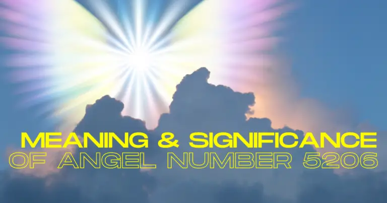 The Meaning and Significance of Angel Number 5206
