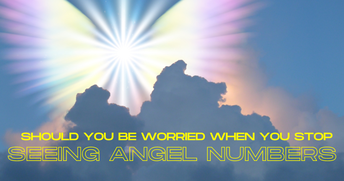 Should You Be Worried When You Stop Seeing Angel Numbers?